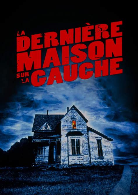 La Derni Re Maison Sur La Gauche En Streaming