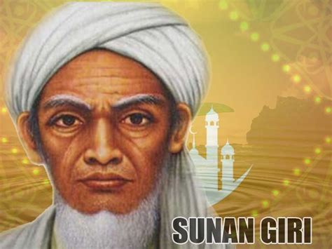 SUNAN GIRI : Biografi, Nama Asli, Kisah, Sejarah, Letak Makam