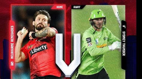 Melbourne Renegades Vs Sydney Thunder Big Bash League 2022 23 Match No