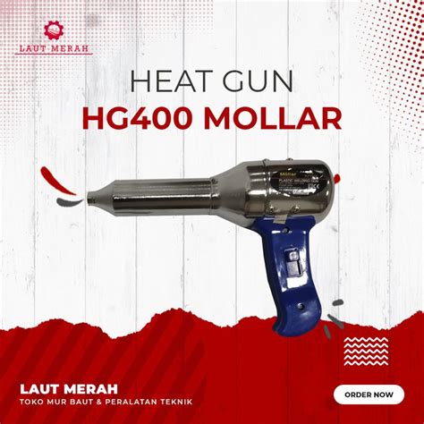 Jual Heat Gun Mollar W Mlr Hg Hot Gun Plastik Shrink Segel Seal Botol Shopee Indonesia