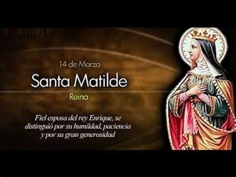 Santa Matilde De Marzo Vidas Ejemplares Vidas Ejemplares Santos