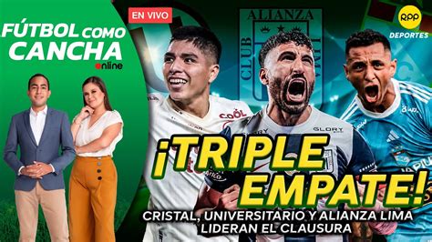 Envivo Liga 1 Sporting Cristal Universitario Y Alianza Lima