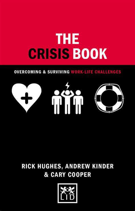 The Crisis Book: Overcoming and Surviving Work-life Challenges by Rick ...