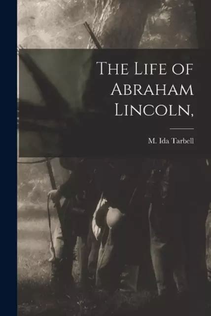 The Life Of Abraham Lincoln By M Ida Tarbell English Paperback Book