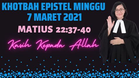 Khotbah Epistel Minggu 07 Maret 2021 Matius 22 37 40 Kasih Kepada