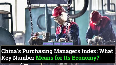 China S Purchasing Managers Index What Key Number Means For Its