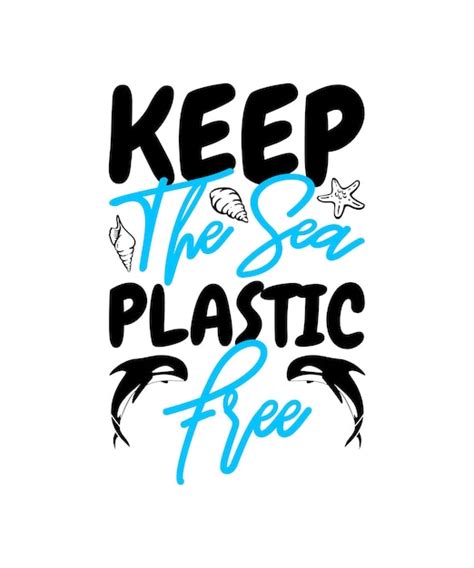 Premium Vector Keep The Sea Plastic Free