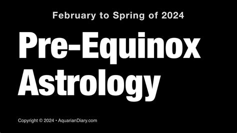 Pre Equinox Astrology Spring 2024 YouTube