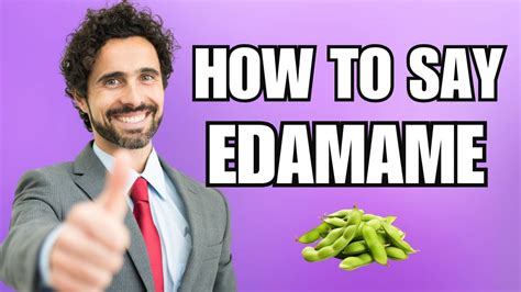 How To Pronounce Edamame Correctly Youtube