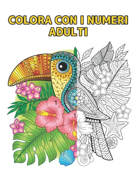 Buy Colora Con I Numeri Adulti Libro Da Colorare Con 60 Disegni