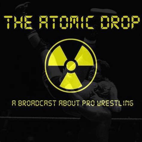 The Atomic Drop 30th November 2019 The Atomic Drop A Pro Wrestling
