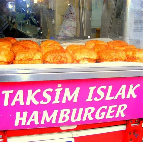 Islak Hamburger The Taksim Wet Burger Experience