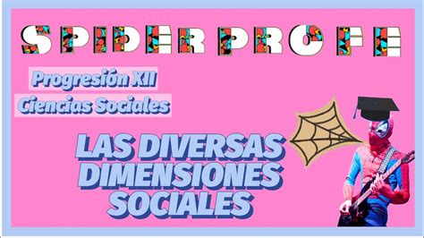 Spider Profe Ciencias Sociales Progresión 12 Las Diversas