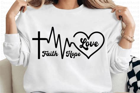 Faith Hope Love Svg Religious Svg Shirt Graphic By Designattend