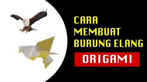 Cara Membuat Origami Burung Elang Youtube