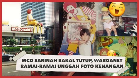 McD Sarinah Bakal Tutup Warganet Ramai Ramai Unggah Foto Kenangan