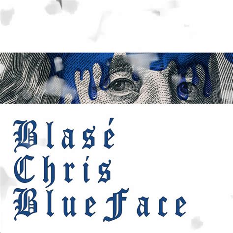 BlueFace Single by Blasé Chris Spotify