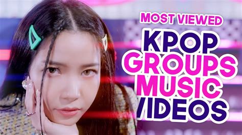 Top 60 Most Viewed Kpop Groups Music Videos Of 2020 November Week 1 Youtube