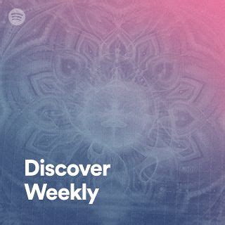 Discover Weekly Playlist By Spotify Spotify