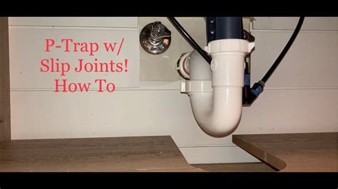 Connecting A P Trap With Slip Joints YouTube