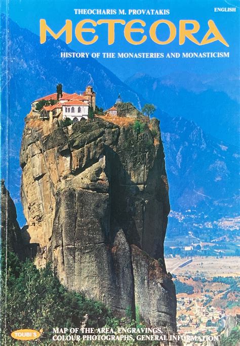 Meteora: history of the monasteris and monasticism by Provatakis, T.M ...