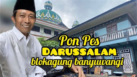 Asrama Pondok Pesantren Darussalam Blokagung Banyuwangi Betengkulon