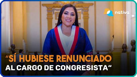 Heidy Juárez Sí hubiese renunciado al cargo de congresista YouTube