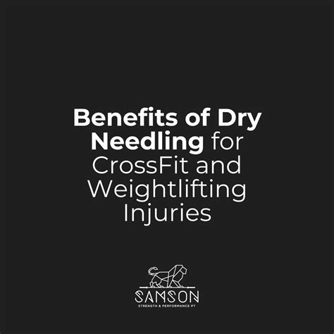 Benefits Of Dry Needling For Crossfit And Weightlifting Injuries