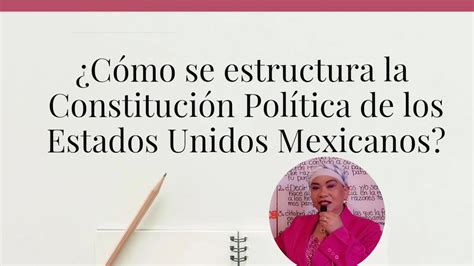 Estructura Y Organizaci N De La Constituci N Pol Tica De Los Estados