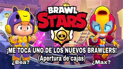 Brawl Stars ¡me Toca 1 De Los Nuevos Brawlers Apertura De Cajas Youtube