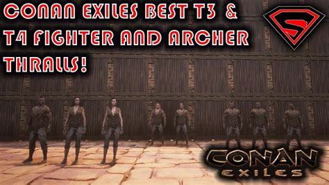 Best Fighter Thralls Conan Exiles