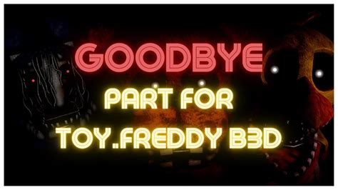 Fnaf Sfm Cancelled Collab Part For Toyfreddyfilms Youtube