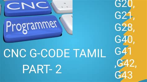 Cnc G Code In Tamil Gcode In Tamil G20 G21 G28 G40 G41 G42 G43 G Codes Expline Tamil Cnc