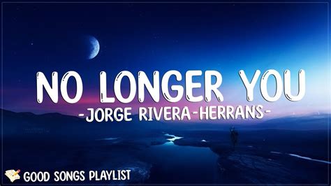 No Longer You Jorge Rivera Herrans Lyrics Youtube