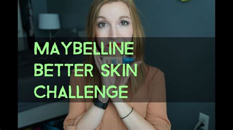 Maybelline Better Skin Challenge Youtube