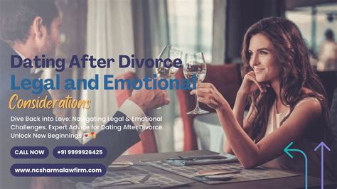 Navigating Dating After Divorce Balancing Legal And Emotional