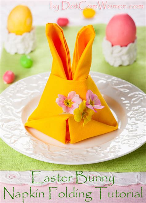 Easter Bunny Napkin Folding Tutorial - Dot Com Women