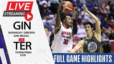 Pba Free Live Stream Ginebra Vs Terrafirma Full Game Highlights