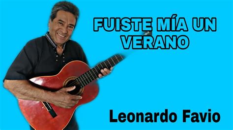 FUISTE MÍA UN VERANO Leonardo Favio YouTube