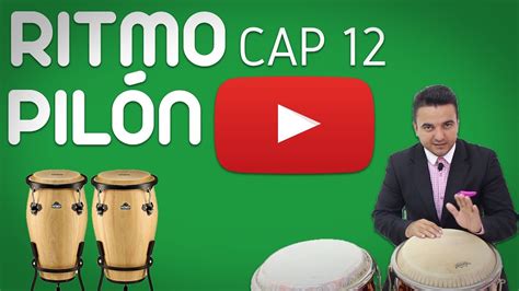 Ritmo Pilón CAP 12 Curso de Percusión Latina YouTube