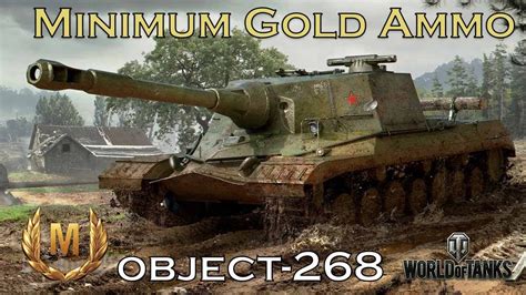 World Of Tank Object 268 EP 60 Minimum Gold Ammo Gaming Wot