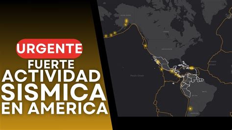 🔴urgente🔴fuerte Actividad Sismica Se Registra En America Latina Posible