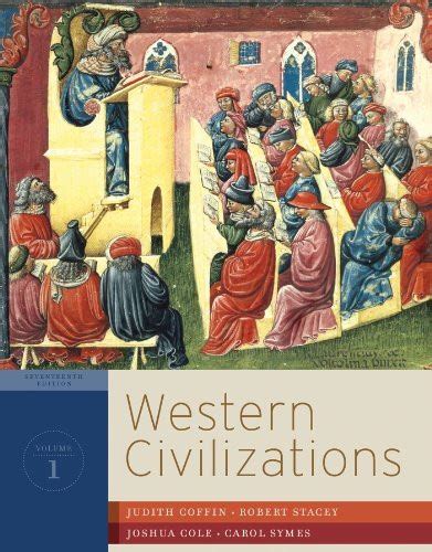 Western Civilizations Volume 1 Judith Coffin Isbn 9780393922141 0393922146