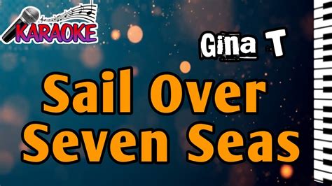 Sail Over Seven Seas Gina T Nada Wanita YouTube