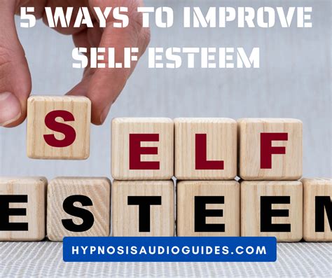 5 Ways To Improve Self Esteem Hypnosis Audio Guides