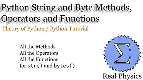 Python String And Bytes Methods Operators And Functions Theory Of