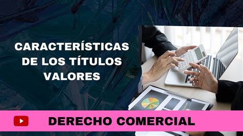 Características De Los Títulos Valores Youtube