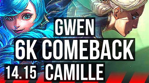 Gwen Vs Camille Top K Comeback Solo Kills Games Euw