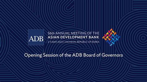 Th Adb Annual Meeting Opening Session Of The Adb Board Of Governors