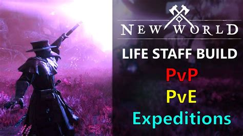 New World Life Staff Build For Pvp Pve Buffs Buffs Buffs Youtube